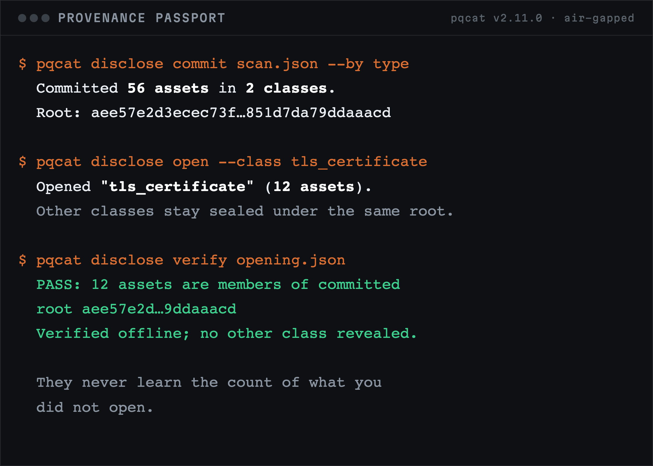 Provenance Passport: 56 assets committed under one root, one class of 12 opened, verified offline with every other class still sealed.
